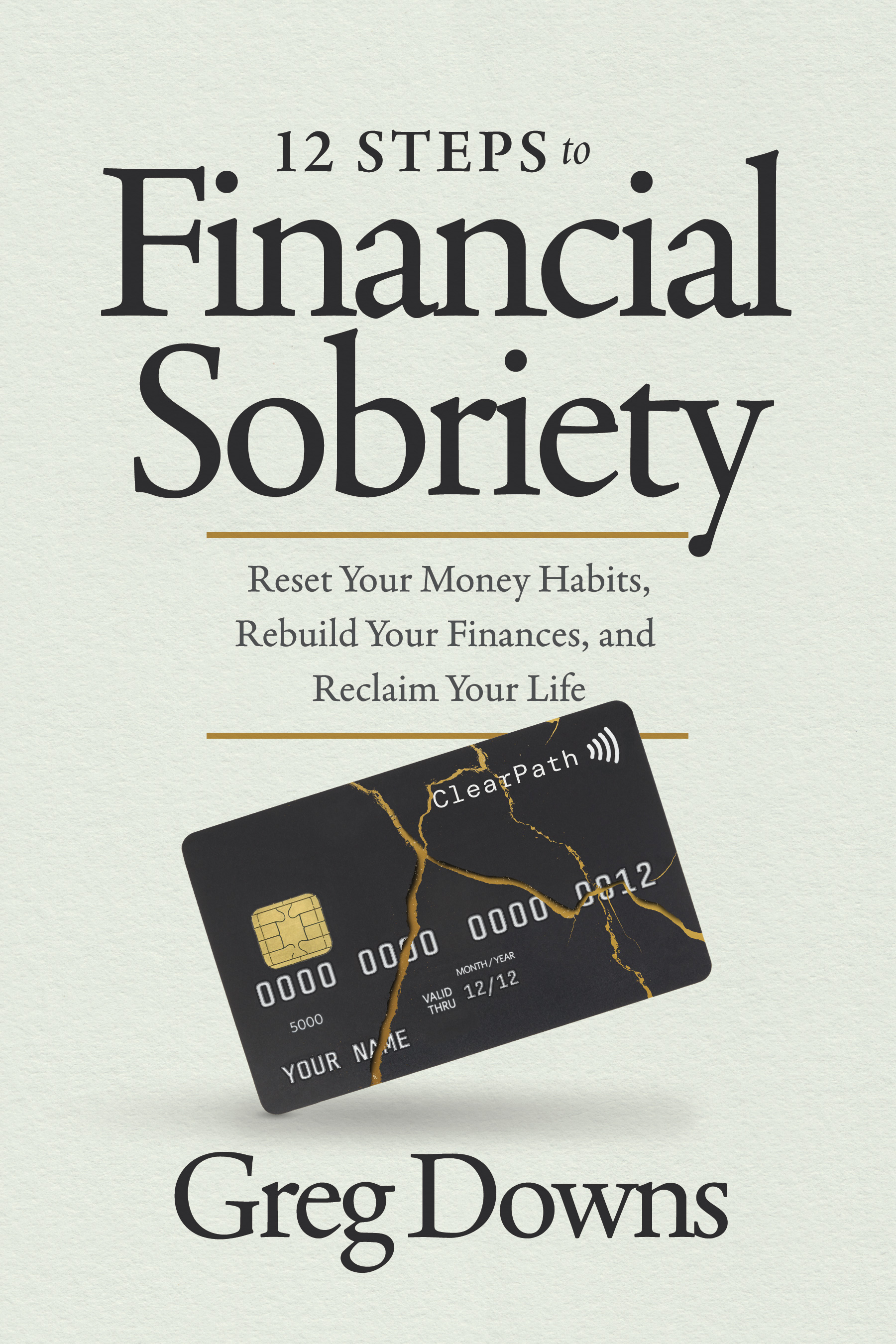 12 Steps to Financial Sobriety